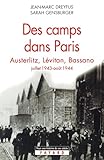 Des camps dans Paris: Austerlitz, Lévitan, Bassano