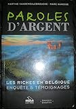 Paroles d'argent, les riches en Belgique - Enquête