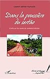 Dans la poussière du sertão: A vélo sur les routes
