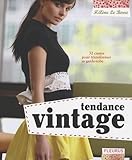 Tendance vintage: 32 custos pour transformer sa garde-robe