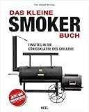 Das kleine Smoker-Buch: Einstieg in die Königsklasse