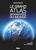 Le Grand Atlas géographique du monde