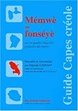 Memwe An Fonseye Ou Les Quatre-Vingt Dix Pouvoirs Des