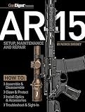 Ar-15 Setup, Maintenance and Repair