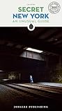 Secret New York - An unusual guide: A guide to the