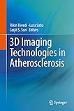 3D Imaging Technologies in Atherosclerosis