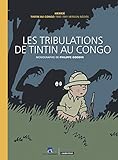 Les tribulations de Tintin au Congo: Tintin au Congo