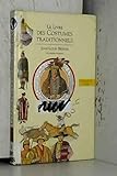 Livres Des Costumes. Tome 3, Les Costumes Traditionnels