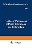 Nonlinear Phenomena at Phase Transitions and Instabilities:
