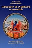 Le Bouddha de la médecine et son mandala: La santé