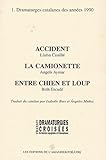 Dramaturges catalanes des années 1990: Tome 1, Accident,