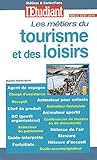 Les métiers du tourisme et des loisirs: Edition 2003-2004