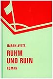 Ruhm und Ruin: Roman in elf Geschichten