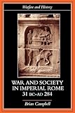 Warfare and Society in Imperial Rome, C. 31 BC-AD 280