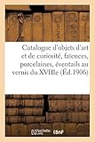 Catalogue d'objets d'art et de curiosité, faïences