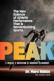Peak: The New Science of Athletic Performance That