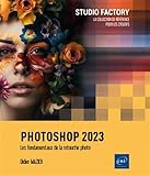 Photoshop: Les fondamentaux de la retouche photo