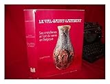 le_val-saint-lambert-ses_cristalleries_et_lart_du_verre_en_belgique