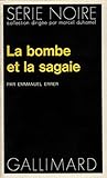 La bombe et la sagaie