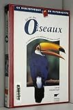 Les Oiseaux. Le Comportement Et Les Adaptations Des