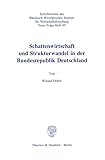 Schattenwirtschaft Und Strukturwandel in Der Bundesrepublik