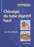 Chirurgie du tube digestif haut