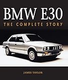 BMW E30: The Complete Story