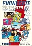 Phonecote: Télécartes - Guide et cotations carte de