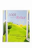 1001 WAYS TO RELAX: An Illustrated Guide to Reducing