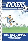 Kickers #1: The Ball Hogs