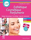 CAP Esthétique Cosmétique Parfumerie: Biologie, Dermatologie,