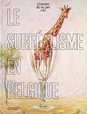 Le surréalisme en Belgique: Histoire de ne pas rire