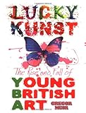 Lucky Kunst: The Story of YBA
