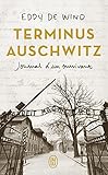 Terminus Auschwitz: Journal d’un survivant