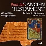 Pour lire l'Ancien Testament: Le Premier Testament