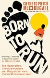 Born to run: the hidden tribe, the ultra-runners, and