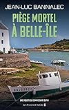 Piège mortel à Belle-Ile: Une enquête du commissaire