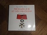 La folie des médailles et décorations