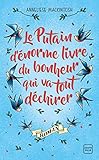 Le Putain d'énorme livre du bonheur qui va tout déchirer