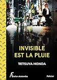 Invisible est la pluie
