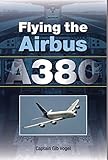 Flying the Airbus A380