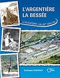 L'Argentière La Bessée: L'industrie au XXe siècle