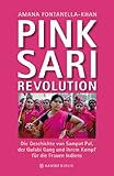 Pink Sari Revolution: Die Geschichte von Sampat Pal,