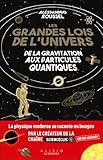 Les grandes lois de l'univers: De la gravitation aux