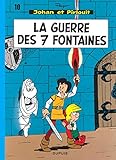 La guerre des sept fontaines