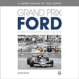 Grand Prix Ford: Ford, Cosworth and the DFV