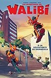Walibi - tome 1 - À la découverte de Shimmeria
