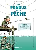Les fondus de la pêche