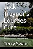 Jack Traynor's Lourdes Cure: The story of a Galipolli