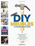 DIY meubles à assembler soi-même: 34 projets en bois